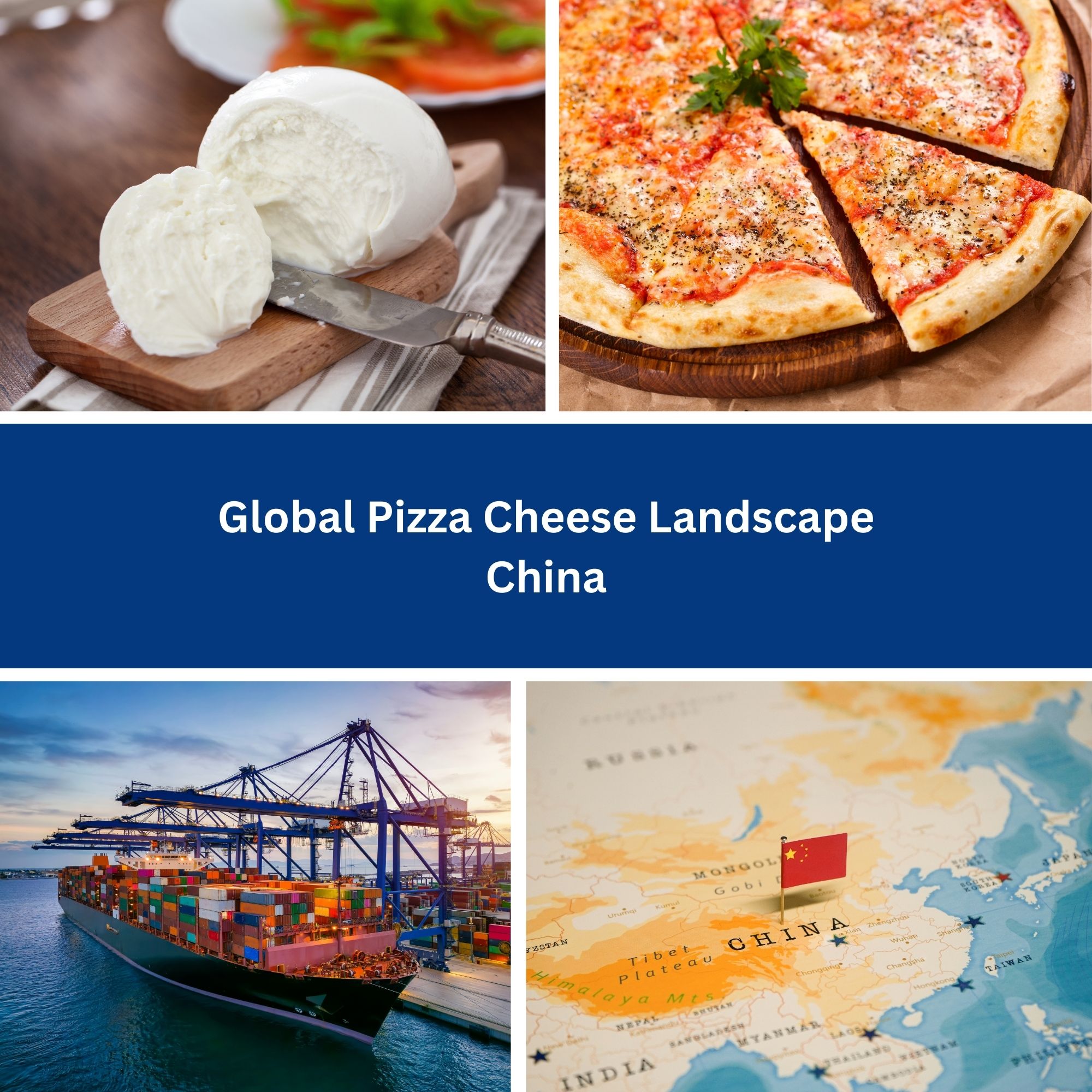 Global Pizza Cheese Landscape China